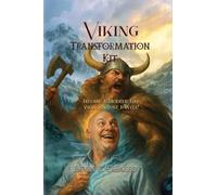 Viking Transformation Kit: Become a Modern-Day Viking in Just 1 Week!