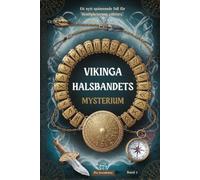Vikingahalsbandets mysterium: Ett äventyr om mod, vänskap och styrkan i att vara annorlunda.
