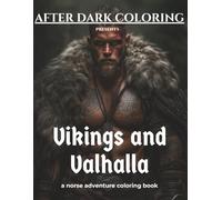 Vikings and Valhalla: A Norse Adventure Coloring Book