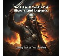 Vikings: History and Legends: Coloring book for teens and adults