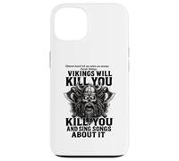 Vikings will kill you and sing songs about it Funny Viking Custodia per iPhone 13
