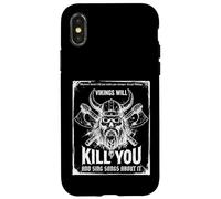 Vikings will kill you and sing songs about it Funny Viking Custodia per iPhone X/XS