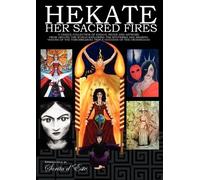 Vikki Bramshaw Raven Digitalis Jade Sol Lun Hekate: Her Sacred Fire (Tascabile)