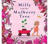 Vikki Conley Milly and the Mulberry Tree (Copertina rigida)