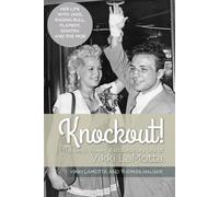 Vikki Lamotta Knockout The Sexy, Violent and Extraordinary Life of (Tascabile)