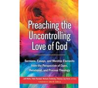 Vikki Randall Jeffry Wells Thomas Jay Oord N Preaching the Uncontrol (Tascabile)