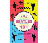 Vikki Reilly The Beatles 101 (Copertina rigida)