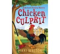 Vikki Walton Chicken Culprit (Large Print) (Tascabile) Backyard Farming Mystery
