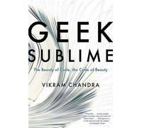 Vikram Chandra Geek Sublime (Tascabile)