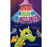 Vikram Madan Beware the Dragon and the Nozzlewock (Copertina rigida)