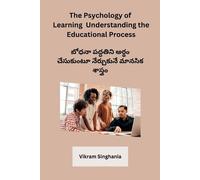 Vikram Singhani The Psychology of Learning Understanding the Educati (Tascabile)
