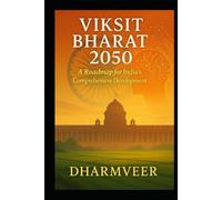 Viksit Bharat 2050: A Roadmap for India's Comprehensive Development