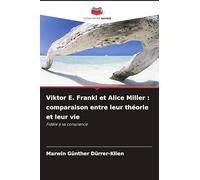 Viktor E. Frankl et Alice Miller : comparaison entre leur théorie et leur vie: Fidèle à sa conscience