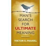 Viktor E Frankl Man's Search for Ultimate Meaning (Tascabile)