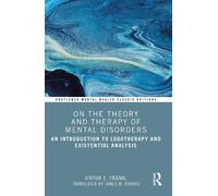 Viktor E. Frankl On the Theory and Therapy of Mental Disorders (Tascabile)