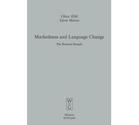 Viktor Elšik Yaron Matras Markedness and Language Change (Copertina rigida)