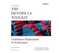 Viktor Farcic The DevOps 2.4 Toolkit (Tascabile)