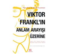 Viktor Frankl'ın Anlam Arayışı Üzerine