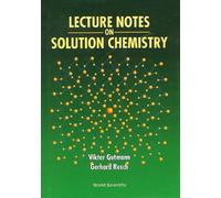 Viktor Gutmann Lecture Notes On Solution Chemistry (Copertina rigida)