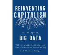 Viktor Mayer-Schonberger Thom Reinventing Capitalism in the Age of (Tascabile)