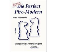 Viktor Moskalenko The Perfect Pirc-Modern (Tascabile)