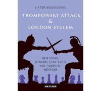 Viktor Moskalenko Trompowsky Attack & London System (Tascabile)