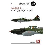 Viktor Povinsky Spotlight On: Ilyushin Il-2 BOOK NUOVO