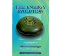 Viktor Schauberger The Energy Evolution (Tascabile)