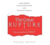 Viktor Shvets The Great Rupture (Copertina rigida)