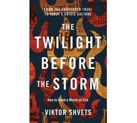 Viktor Shvets The Twilight Before the Storm (Copertina rigida)