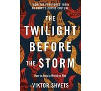 Viktor Shvets The Twilight Before the Storm (Tascabile)