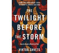 Viktor Shvets The Twilight Before the Storm (Tascabile)