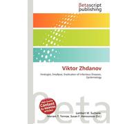 Viktor Zhdanov: Virologist, Smallpox, Eradication of Infectious Diseases, Epidemiology