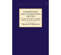 Viktoria H S E Robertson Competition Law’s Innovation Factor (Copertina rigida)