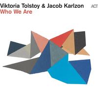 Viktoria Tolstoy & Jacob Karlzon Who We Are (CD) Album
