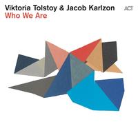 Viktoria Tolstoy & Jacob Karlzon Who We Are (Vinyl LP) 12" Album