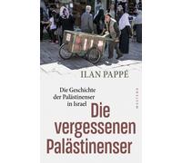 Viktoria Waltz Abraham Melzer Die vergessenen Palästinenser: Die G (Tascabile)
