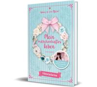 ViktoriaSarina Mein märchenhaftes Leben: Erinnerungsbuch (Copertina rigida)