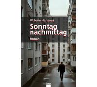 Viktorie Hanišova Sonntagnachmittag: Roman (Copertina rigida)