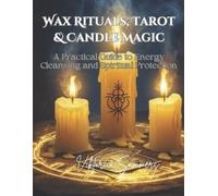 Viktoriia Summers Wax Rituals, Tarot & Candle Magic (Tascabile)