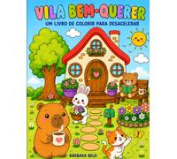 VILA BEM-QUERER: Um livro de colorir para desacelerar