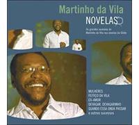 Vila, Martinho Da - Novelas