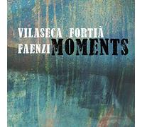 VILASECA, JAUME & MANEL F - MOMENTS