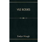 Vile Bodies
