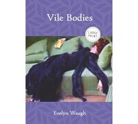 Vile Bodies (Large Print)