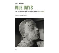 Vile Days: The Village Voice Art Columns, 1985-1988