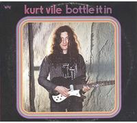 Vile Kurt - Bottle It In