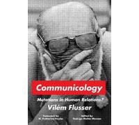 Vilém Flusser Communicology (Copertina rigida)