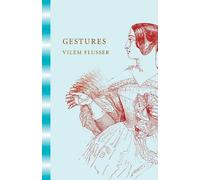 Vilém Flusser Gestures (Tascabile)