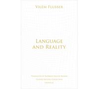 Vilém Flusser Language and Reality (Tascabile) Univocal